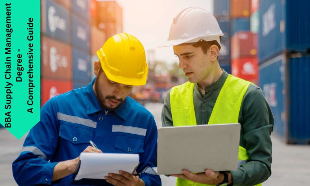 BBA Supply Chain Management Degree - A Comprehensive Guide