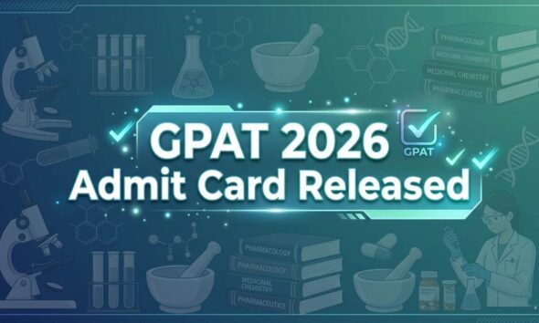 GPAT 2026 Admit Card Released